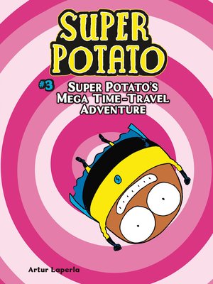 cover image of Super Potato's Mega Time-Travel Adventure